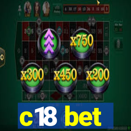 c18 bet